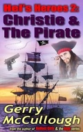 Cover: Hel's Heroes 2: Christie & The Pirate - Precious Oil Publications