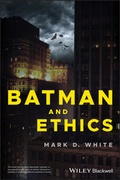 Cover: Batman and Ethics - Wiley