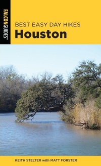 Enlarge image Cover: Best Easy Day Hikes Houston - Falcon Guides