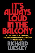 Cover: It's Always Loud in the Balcony - Applause Theatre Book Publishers