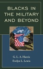 Cover: Blacks in the Military and Beyond - Lexington Books
