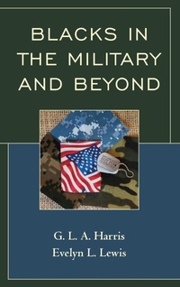 Enlarge image Cover: Blacks in the Military and Beyond - Lexington Books