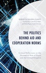 Cover: The Politics behind Aid and Cooperation Norms - Lexington Books