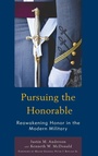 Cover: Pursuing the Honorable - Lexington Books