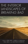 Cover: The Interior Landscapes of Breaking Bad - Lexington Books