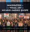 Cover: Immigration in the Visual Art of Nicario Jimenez Quispe - Rowman & Littlefield Publishers