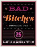 Cover: Bad Bitches Broadsides - Cider Mill Press Book Publishers LLC