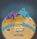 Cover: Dizzy and Bones Moon Camp - Austin Macauley Publishers