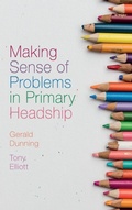 Cover: Making Sense of Problems in Primary Headship - Emerald Publishing Limited