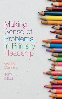 Enlarge image Cover: Making Sense of Problems in Primary Headship - Emerald Publishing Limited
