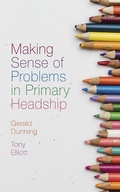 Cover: Making Sense of Problems in Primary Headship - Emerald Publishing Limited