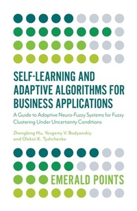 Enlarge image Cover: Self-Learning and Adaptive Algorithms for Business Applications - Emerald Publishing Limited