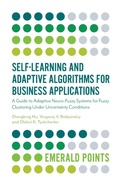 Cover: Self-Learning and Adaptive Algorithms for Business Applications - Emerald Publishing Limited
