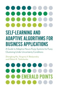 Enlarge image Cover: Self-Learning and Adaptive Algorithms for Business Applications - Emerald Publishing Limited