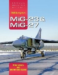 Abbildung von: Famous Russian Aircraft: Mikoyan MiG-23 and MiG-27 - Crecy Publishing