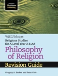 Cover: WJEC/Eduqas Religious Studies for A Level Year 2 & A2 - Philosophy of Religion Revision Guide - Illuminate Publishing