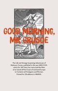 Cover: Good Morning, Mr Crusoe - CB Editions