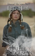 Cover: Flight of Faith, a Novella; Virtues and Valor Series, Part 7 - Olivia Kimbrell Press