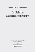 Cover: Basileia im Matth&auml;usevangelium - Mohr Siebeck