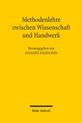 Cover: Methodenlehre zwischen Wissenschaft und Handwerk - Mohr Siebeck
