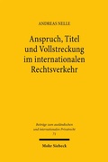 Cover: Anspruch, Titel und Vollstreckung im internationalen Rechtsverkehr - Mohr Siebeck