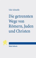 Cover: Die getrennten Wege von R&ouml;mern, Juden und Christen - Mohr Siebeck