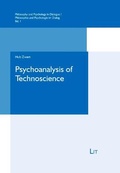 Cover: Psychoanalysis of Technoscience - Lit Verlag
