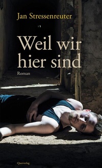 Abbildung von: Weil wir hier sind - Querverlag