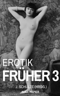 Cover: Erotik Fr&uuml;her 3 - Null Papier Verlag