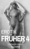 Cover: Erotik Fr&uuml;her 4 - Null Papier Verlag
