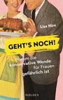 Cover: Geht's noch! - Molden Verlag in Verlagsgruppe Styria GmbH & Co. KG