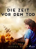 Cover: Die Zeit vor dem Tod - Saga Egmont