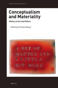 Enlarge image Cover: Conceptualism and Materiality - Brill