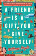 Cover: A Friend is a Gift you Give Yourself - No Exit Press