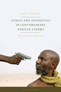 Cover: Ethics and Aesthetics in Contemporary African Cinema - Bloomsbury Academic