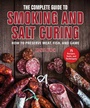 Cover: The Complete Guide to Smoking and Salt Curing - Skyhorse Publishing