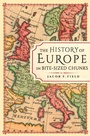 Cover: The History of Europe in Bite-sized Chunks - Michael O'Mara Books Ltd