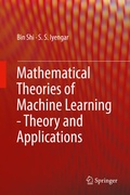 Cover: Mathematical Theories of Machine Learning - Theory and Applications - Springer