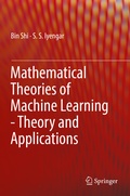Cover: Mathematical Theories of Machine Learning - Theory and Applications - Springer