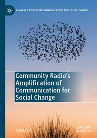 Enlarge image Cover: Community Radio's Amplification of Communication for Social Change - Palgrave Macmillan
