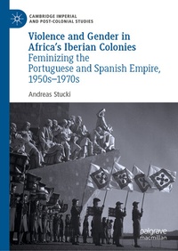 Abbildung von: Violence and Gender in Africa's Iberian Colonies - Palgrave Macmillan