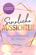 Cover: Sinnliche Aussichten: Young Romance bei Knaur - Knaur
