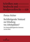 Cover: Rechtfertigender Notstand zur Erhaltung von Arbeitspl&auml;tzen? - Peter Lang Verlag