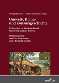 Cover: Umwelt-, Klima- und Konsumgeschichte - Peter Lang Verlag