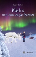 Cover: Malin und das wei&szlig;e Rentier - tredition