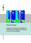 Cover: Analysis of Engineering Models by CFD-based aeroelastic Simulations of Wind Turbine Blades - Dr. Hut