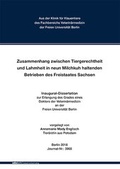 Bild: Zusammenhang zwischen Tiergerechtheit und Lahmheit in neun Milchkuh haltenden Betrieben des Freistaates Sachsen - Mensch & Buch