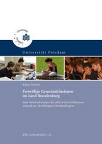 Abbildung von: Freiwillige Gemeindefusionen im Land Brandenburg - Universitätsverlag Potsdam