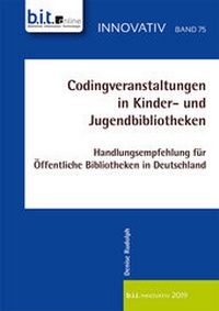 Abbildung von: Codingveranstaltungen in Kinder- und Jugendbibliotheken - b.i.t.verlag gmbh