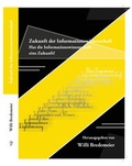 Cover: Zukunft der Informationswissenschaften - Simon Verlag f&uuml;r Bibliothekswissen